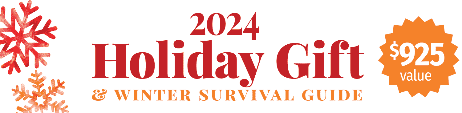 The 2024 Holiday Gift &amp; Winter Survival Guide