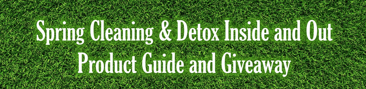 2026 Spring Cleaning & Detox Inside and Out