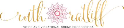 Ruth Ratliff Voice and Vibrational Sound Professional 