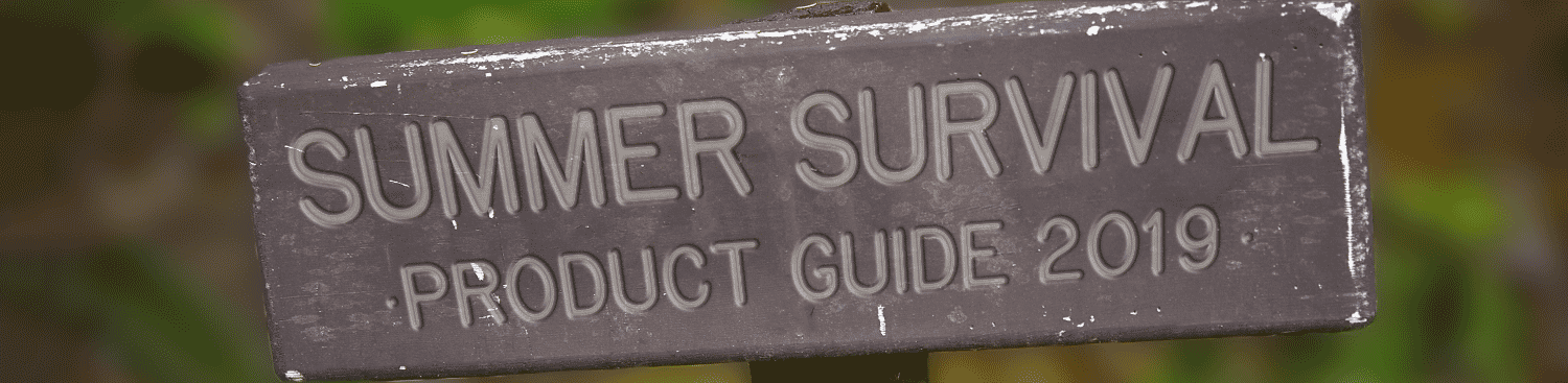 The 2019 Summer Survival Product Guide